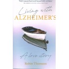 Living With Alzheimer's by Robin Thomson